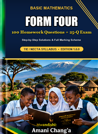 Basic Mathematics Form Four - 100 Homework Questions & 25-Question Model Exam